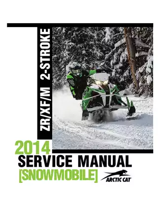 2014 Arctic Cat ZR, XF, M 6000, 8000, T570 2-stroke snowmobile repair manual Preview image 1
