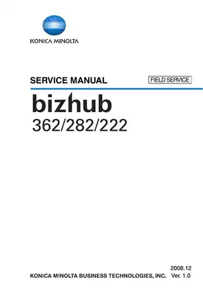 Konica Minolta Bizhub 362, Bizhub 282, Bizhub 222 office printer/copier service manual