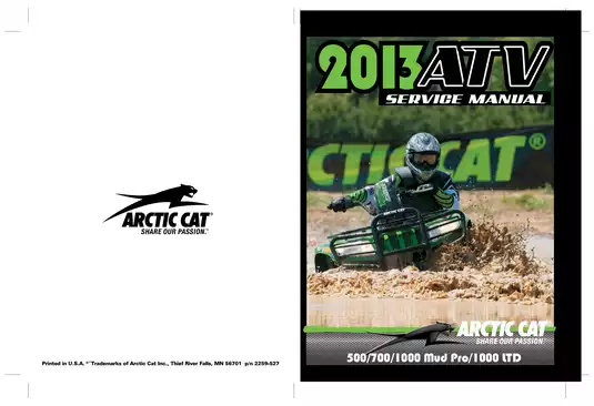 2013 Arctic Cat 500 CORE,500 XT,TRV 500 CORE,700 CORE,700 LTD,700 XT,MUD PRO 700 LTD,TBX 700 XT,TRV 700 CORE,TRV 700 LTD,1000 XT,MUD PRO 000 LTD,TRV 1000 LTD ATV service manual