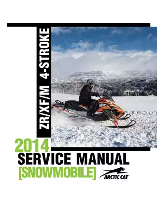 2014 Arctic Cat Bearcat Z1 LTD, XT, M 9000, TZ1, TZ1 LTD, XF 5000, XF 7000, XF 9000, ZR 120, ZR 5000, ZR 7000, ZR 9000 service manual Preview image 1