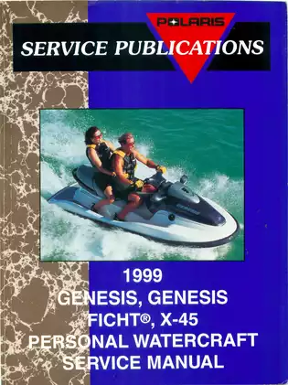 1999 Polaris Genesis FICHT® and X-45 Personal Watercraft Service Manual