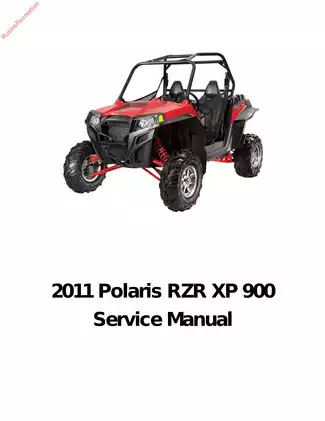 2011 Polaris RZR XP 900 Service Manual - Comprehensive Maintenance and Repair Guide