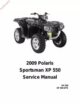 2009 Polaris Sportsman XP 550 Service Manual & Repair Guide