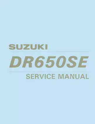 Suzuki DR650SE Service Manual - Comprehensive Guide for Maintenance and Repair