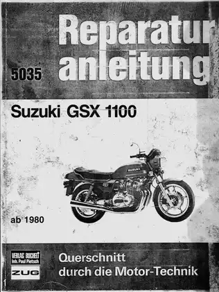 Comprehensive Suzuki GSX 1100 Motorcycle Service Manual (1980 Onwards)