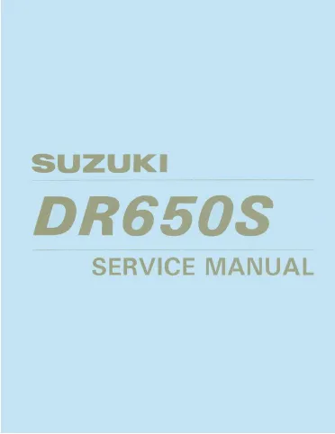 Preview: 1991 Suzuki DR650S / DR650SM Service & Repair Manual (P/N 99500-46020-03E)