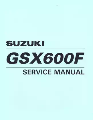 SUZUKI GSX600F Service Manual (1998-2001) - Comprehensive Maintenance Guide
