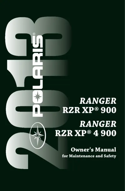 2013 Polaris RANGER RZR XP 900 / RANGER RZR XP 4 900 Service Manual (P/N 9924107)