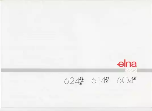 Elna Overlock Instruction Manual - Models 624DSE, 614, and 604E Preview image 5