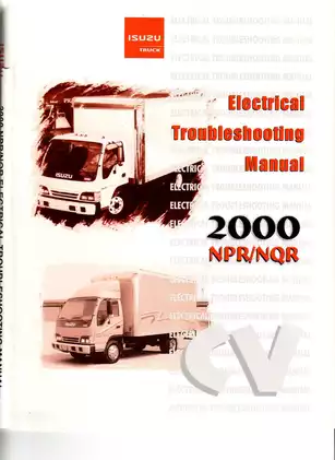 2000 Isuzu GMC Chevy truck Lorry NPR, NQR electrical troubleshooting manual