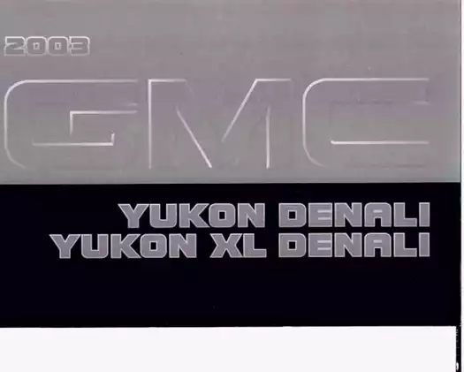 2003 GMC Yukon Denali, Yukon XL Denali owner's manual Preview image 1
