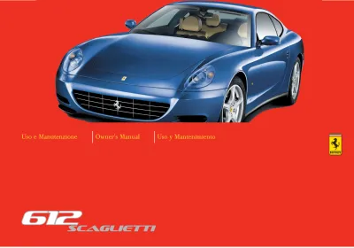 Preview: 2004–2011 Ferrari 612 Scaglietti Owner's Manual (P/N 68321500)