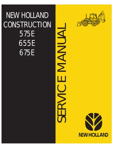 Preview: 2000–2010 New Holland 555E, 575E, 655E, and 675E OEM Service Manual