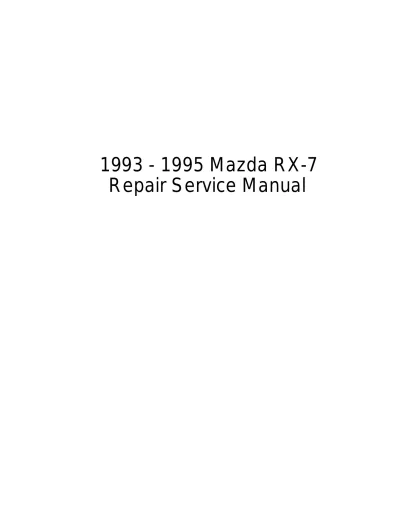 Preview: Mazda RX-7 Repair Service 1993–1995 Manual (P/N 9999-95-018B-94)