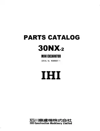 IHI 30VX/30NX Excavator Parts Catalog and Service Manual