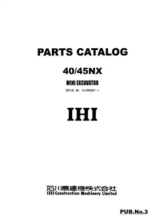 IHI 40145NX Mini Excavator Parts Catalog & Service Guide