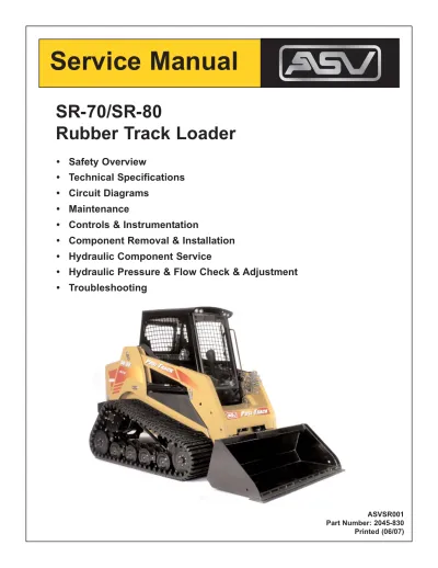 Preview: ASV SR-70/SR-80 Rubber Track Loader 2006–2007 Service Manual (P/N 2045-830)