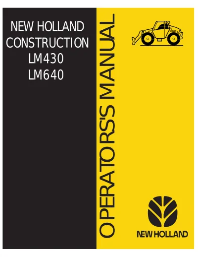 Preview: New Holland LM430, LM640 Telehandler Operation and Maintenance Manual 1996–2005 (P/N 220528)