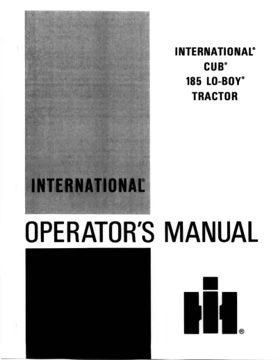 Preview: International Cub 185 Lo-Boy Tractor 1970s–1980s Operation and Maintenance Manual (P/N 1 084 466 R1)