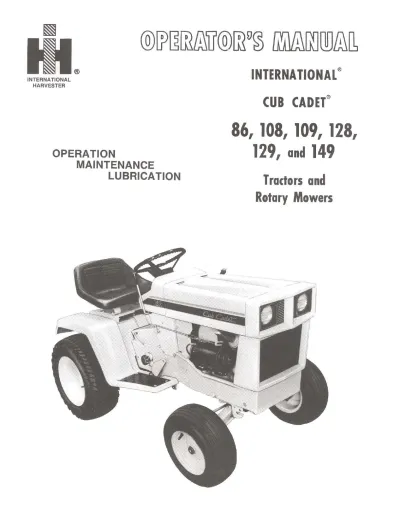 Preview: International Cub Cadet 86/108/109/128/129/149 Tractor Operation and Maintenance Manual (P/N 1 084 043 R1)