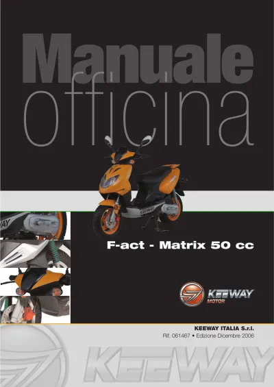 Preview: 2006 Keeway F-act Matrix 50 OEM Service Manual (P/N 061467)