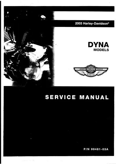 Preview: 2003 Harley-Davidson Dyna Super Glide, Low Rider, Super Glide Sport, Super Glide T-Sport, Wide Glide Service Manual (P/N 99481-03A)