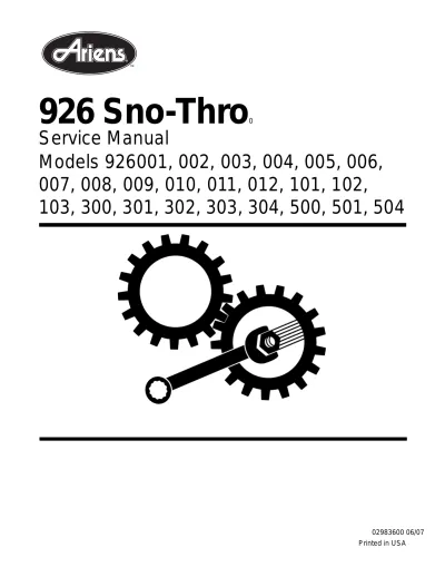 Preview: Ariens 926 Sno-Thro 2007 Service & Repair Manual (P/N 02983600)