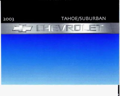 Preview: 2003 Chevrolet Tahoe / Suburban SUV Owner's Manual (P/N C2316)