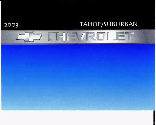 2003 Chevrolet Tahoe/Suburban Owner's Manual - Complete Guide to Seats, Restraints, and More
