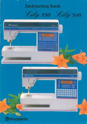 Husqvarna Lily 540, Lily 550 sewing machine instruction book