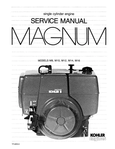 Preview: Kohler Magnum M8, M10, M12, M14, M16 Single Cylinder Engine Service Manual (P/N TP-2203-A)