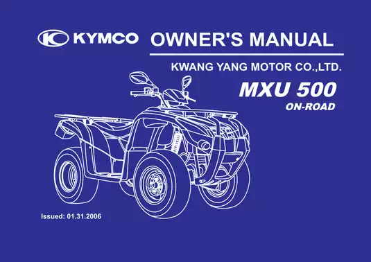 KYMCO MXU 500 Owner's Manual & Service Guide (2006)