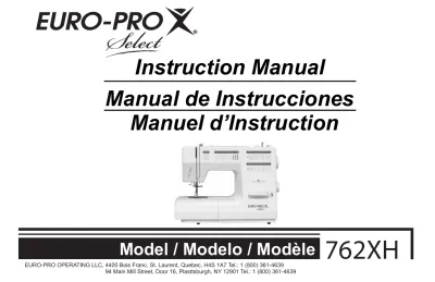 EURO-PRO 762XH Sewing Machine Service Manual (P/N 021V650102)