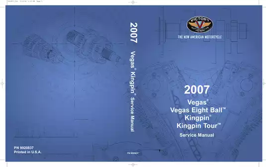 Victory Motorcycles Service Manual for Vegas, Vegas Eight Ball, Kingpin, and Kingpin Tour (2007)