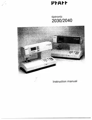 PFAFF Tiptronic 2040 Instruction Manual - Your Complete Sewing Guide