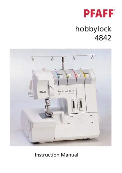 Preview: 2007 Pfaff Hobbylock 4842 Instruction Manual (P/N 29-629-000-39/000C)