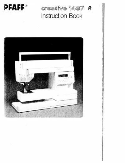 Preview: Pfaff Creative 1467 Sewing Machine Instruction Manual
