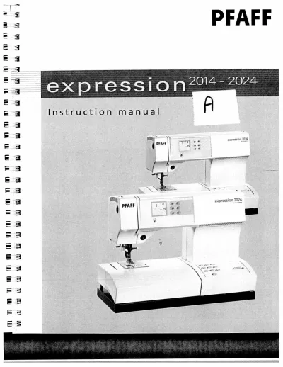Pfaff Expression 2014, 2024 Sewing Machine Instruction Manual (P/N 29-629 003-78/000)