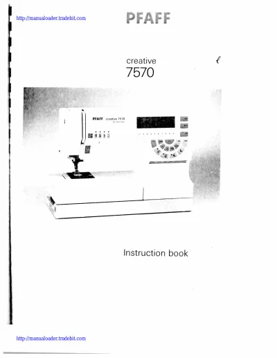 Preview: PFAFF creative 7570 Sewing Machine Instruction Manual 1995–1996 (P/N 98-694 828-00)