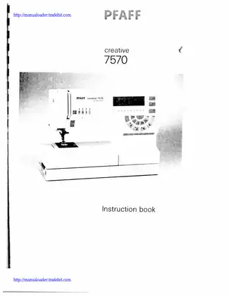 Pfaff Creative 7570 sewing machine instruction book Preview image 1
