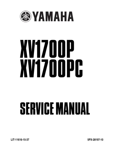 Preview: Yamaha XV1700P, XV1700PPC, XV17 Road Star, Warrior, XV17PC Service Manual, 2002–2009 (P/N LIT-11616-15–37)