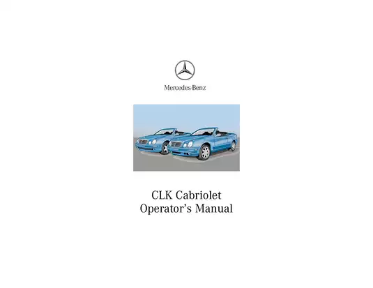 Mercedes-Benz CLK Cabriolet Operator’s Manual - Comprehensive Guide for CLK 320 & CLK 430