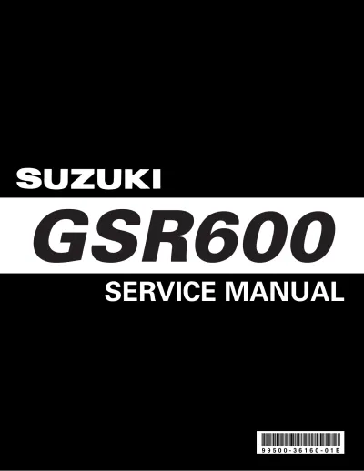Preview: 2006–2010 Suzuki GSR600 Service Manual (P/N 99500-36160-01E)