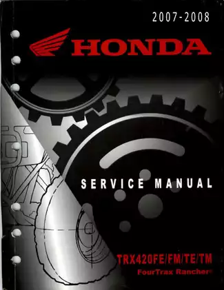 2007-2008 Honda TRX 420 FE, TRX 420 FM, TRX 420 TE, TRX 420 TM ATV service manual Preview image 1