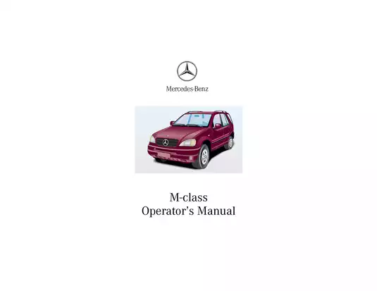 Mercedes-Benz M-Class Operator's Manual for ML 320, ML 430, ML 55 AMG