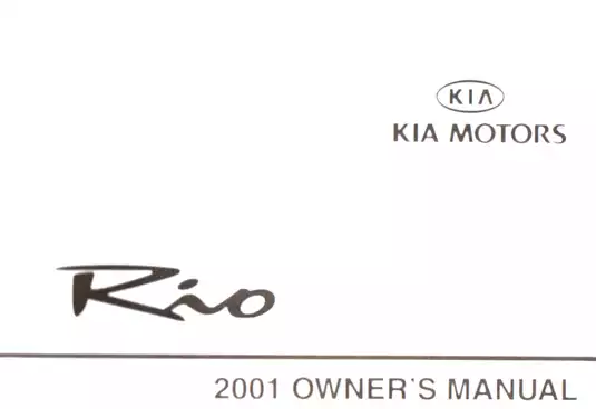 2001 Kia Rio Owner’s Manual - Comprehensive Guide