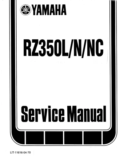 Yamaha RZ350L/N/NC 1984–1985 OEM Service Manual (P/N LIT-11616-04-70, LIT-11616-04-12)