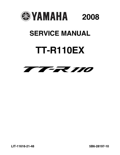 2008 Yamaha TT-R110, TT-R110EX Factory Service Manual (P/N LIT-11616-21-48)