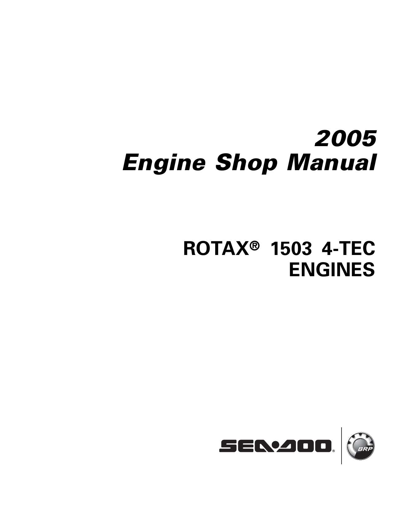 2005 Sea-Doo Rotax 1503 4-Tec, 2 stroke models,4-TEC, 2 stroke 717 & 787, Ltd & RFI engines shop  manual Preview image 2