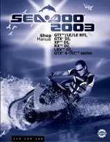 2003 Sea-Doo GTI/LE/LE RFI, GTX DI, XP DI, RX DI, LRV DI, GTX 4-TEC Series Shop Manual (P/N 219 100 160) – preview page 1